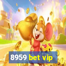 8959 bet vip